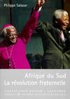 Afrique du sud. La révolution fraternelle, la révolution fraternelle