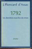 1792  les dernières marches du trône, les dernières marches du trône