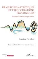 Démarches artistiques et préoccupations écologiques, L'écoute dans l'écologie sonore