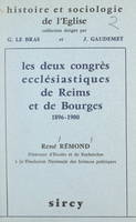 Les deux Congrès ecclésiastiques de Reims et de Bourges, 1896-1900, Un témoignage sur l'Église de France