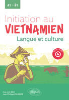 Initiation au vietnamien, Langue et culture. A1 vers B1