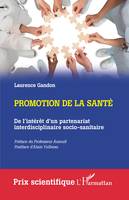 Promotion de la santé, De l'intérêt d'un partenariat interdisciplinaire socio-sanitaire