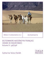 Dictionnaire Hassaniyya Français (arabe de Mauritanie), Volume 9 : G/Q