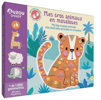 Mes gros animaux en mosaïques : + de 1.000 gommettes. My big mosaic animals : stickers. Mis animales