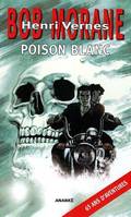 69, Bob Morane Poison blanc (NED 2019)