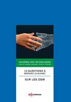 10 questions à Bernard Le Buanec sur les OGM