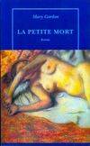 La petite mort un divertimento utopique, roman