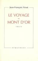 Le voyage au Mont d'Or, récit