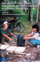 Agriculture in Crisis, People, Commodities and Natural Resources in Indonesia, 1996-2000