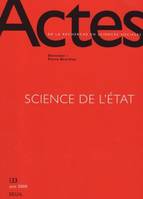 Actes de la recherche en sciences sociales, n° 133, Science de l'Etat, Science de l'Etat