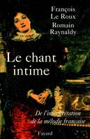 Le Chant intime, De l'interprétation de la mélodie française