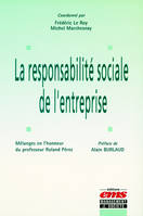 La responsabilité sociale de l'entreprise, Mélanges en l'honneur du professeur Roland Pérez