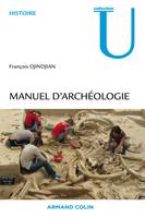 Manuel d'archéologie, Méthodes, objets et concepts