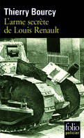 2, L'arme secrète de Louis Renault: Une enquête de Célestin Louise, flic et soldat dans  la guerre de 14-18, Une enquête de Célestin Louise, flic et soldat dans  la guerre de 14-18