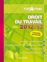 TOP'Actuel Droit du travail 2012-2013