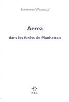 Aerea dans les forêts de Manhattan