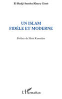 UN ISLAM FIDELE ET MODERNE