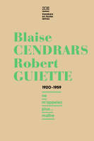 Blaise Cendrars-Robert Guiette, 1920-1959 / ne m'appelez plus maître, Ne m'appelez plus... maître