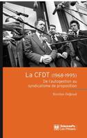 La CFDT (1968-1995), De l'autogestion au syndicalisme de proposition