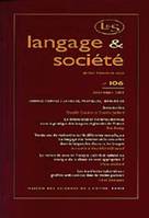 Langage et société, n° 106/déc. 2003, Hommes/femmes : langues, pratiques et idéologies