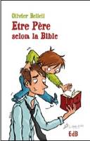 Etre père selon la bible