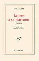 Lettres à sa marraine, (1915-1918)