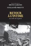 Retour à l'intime au sortir de la guerre