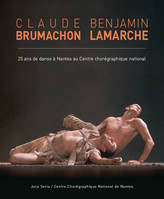 Brumachon / Lamarche, 25 Ans De Danse A Nantes