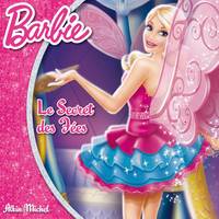 3 bis, Barbie et le secret des fées