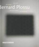 Bernard Plossu, des mots de lumière dans les musées de Strasbourg, des mots de lumière dans les musées de Strasbourg