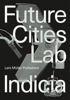 Future Cities Laboratory Indicia 02 /anglais