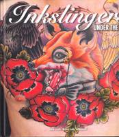 Inkslingers Under the Skin /anglais
