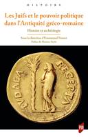 Les Juifs et le pouvoir politique dans l'Antiquité gréco-romaine, Histoire et archéologie