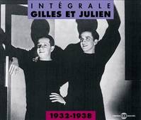 GILLES ET JULIEN INTEGRALE 1932 1938 CHANSON FRANCAISE CD AUDIO