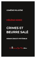 Crimes et beurre salé, Un roman gras et mystérieux