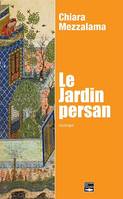 Le jardin persan, Roman autobiographique