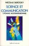 Science et communication, l'homme multidimentionnel [sic]