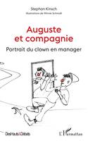 Auguste et compagnie, Portrait du clown en manager