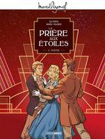 2, M. Pagnol en BD : La Prière aux étoiles - vol. 02/2