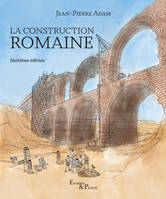 La construction romaine, 8e édition