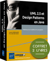 UML 2.5 et Design Patterns en Java - Coffret de 2 livres : Maîtrisez les modèles de conception, Coffret de 2 livres : Maîtrisez les modèles de conception