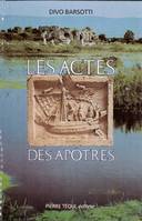 LES ACTES DES APOTRES