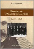 Histoire de l'Académie Mallarmé, 1913-1993