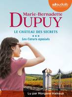 3, Les Coeurs apaisés - Le Château des secrets, tome 3, Livre audio 2 CD MP3