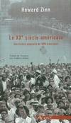 Le Xxeme Siècle Américain, Une Histoire Populaire de 1890 a Nos Jou