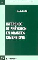 INFERENCE ET PREVISION EN GRANDES DIMENSIONS