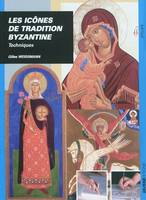 Les icônes de tradition byzantine techniques, techniques