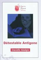 Détestable Antigone, roman