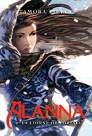 4, Alanna - Tome 4 - La Lionne de Tortall, Volume 4, La lionne de Tortall