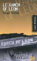 LE RANCH OF LEON